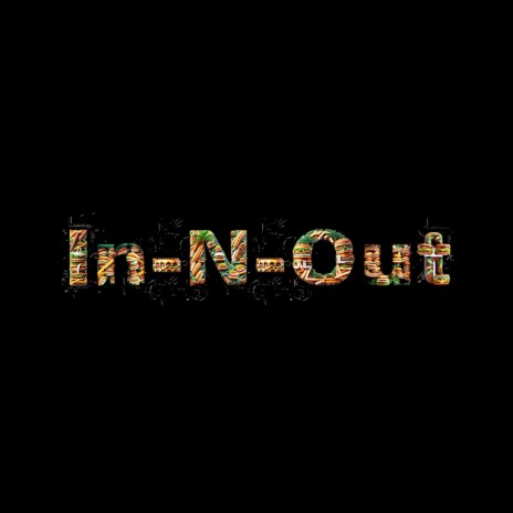 In-N-Out | Boomplay Music
