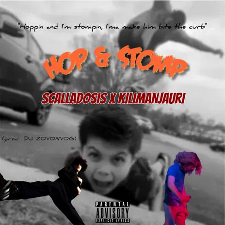 HOP & STOMP ft. KILIMANjauri | Boomplay Music