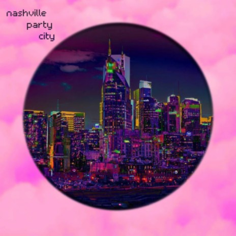 Nashville Party City | Boomplay Music