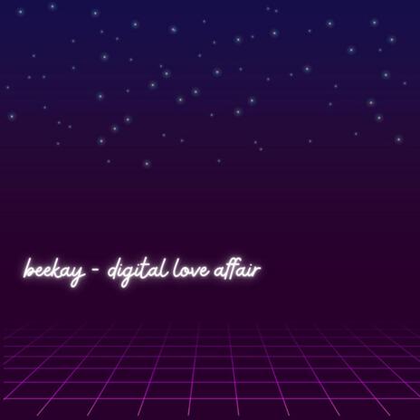 Digital Love Affair | Boomplay Music