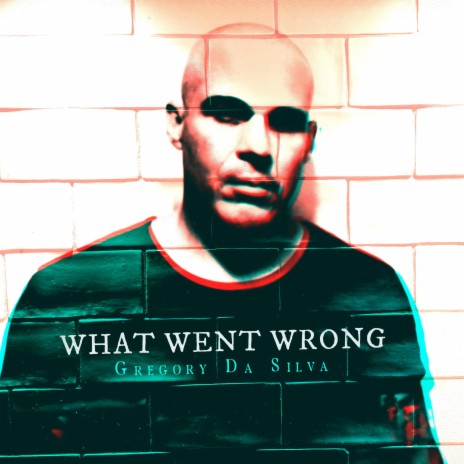 What Went Wrong | Boomplay Music