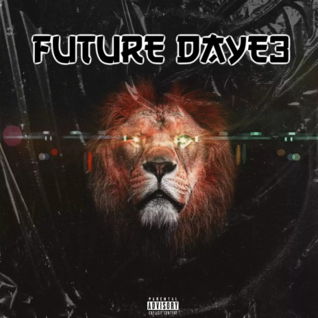 Future Daye3 | Boomplay Music