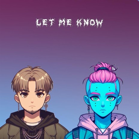 Let Me Know ft. YB GHOSTY | Boomplay Music