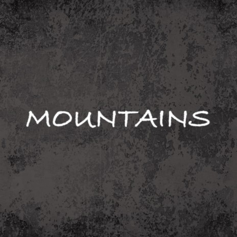 Mountains | Boomplay Music