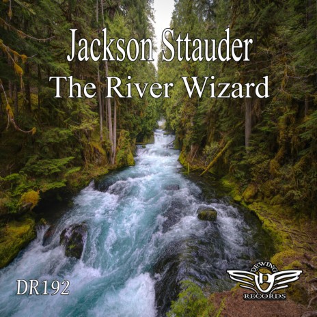 The River Wizard | Boomplay Music