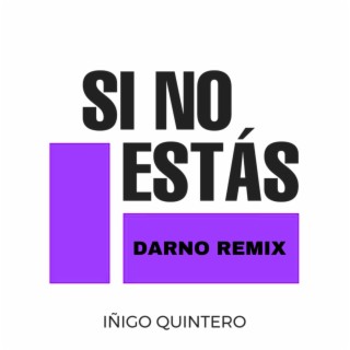 Si No Estás lyrics | Boomplay Music