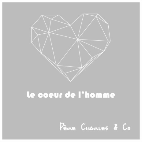 Le coeur de l'homme | Boomplay Music