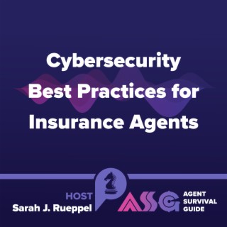 Cybersecurity Best Practices for Insurance Agents