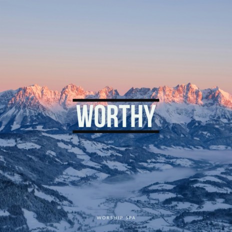 Worthy (BGM) | Boomplay Music