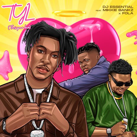 TYL (This Your Love) ft. MIKKIE BANKZ & FOLA | Boomplay Music