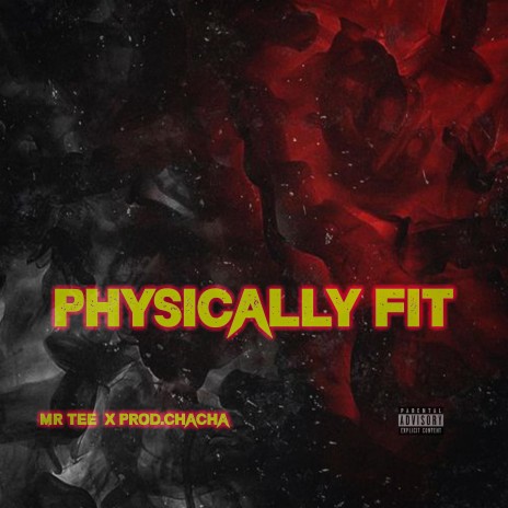 Physically Fit ft. prod.chacha