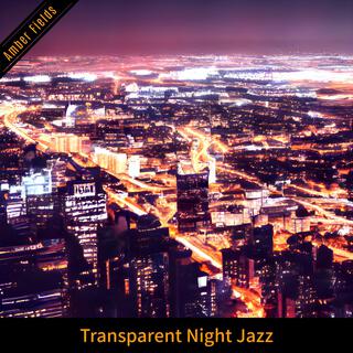 Transparent Night Jazz