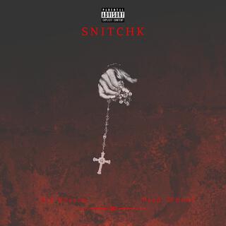 SnitchK (Prod. When?)