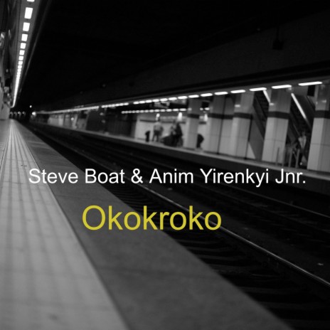 Okokroko ft. Steve Boat