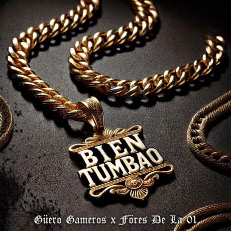 Bien Tumbao ft. Föres De La 01 | Boomplay Music