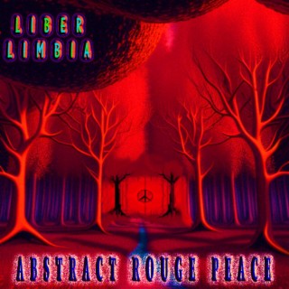 Episode 32767: Liber Limbia Vol. 713 Chapter 1: Abstract rouge peace.