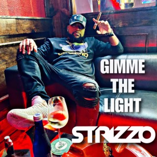 Gimme The Light (Strizzo Exxclusive)