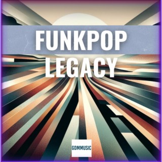 FunkPop Legacy