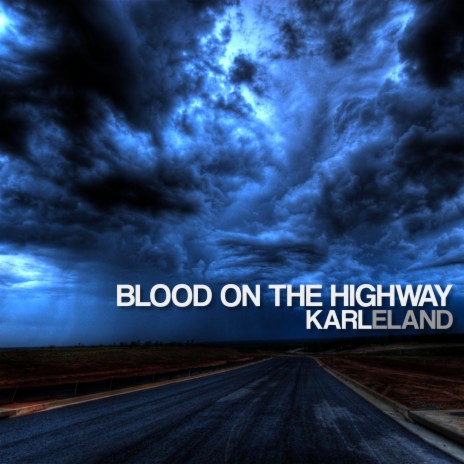 Blood On The Highway | Boomplay Music