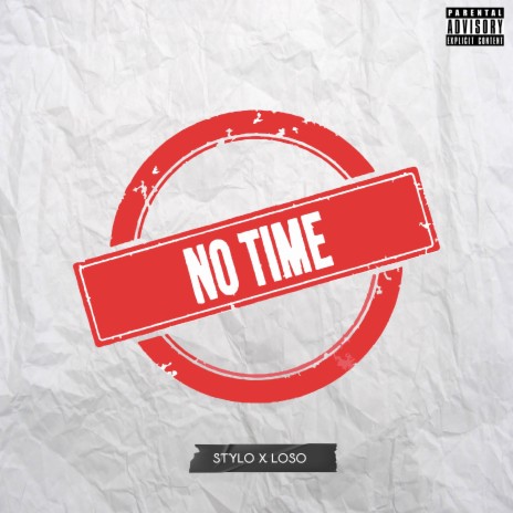 No Time ft. LOSO | Boomplay Music