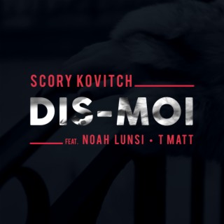 Dis-moi