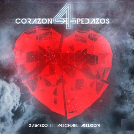 Corazon De 4 Pedazos ft. Michael Melody | Boomplay Music