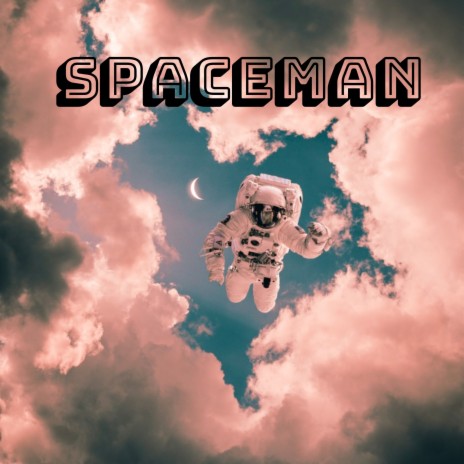 Spaceman | Boomplay Music