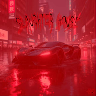 SLAUGHTER HOUSE