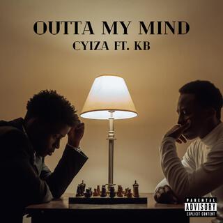 Outta My Mind ft. Verus K.B. lyrics | Boomplay Music