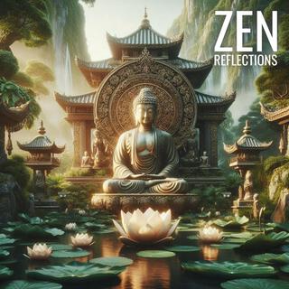 Zen Reflections