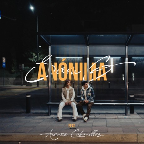 Anonima ft. Aranza Cabanillas | Boomplay Music