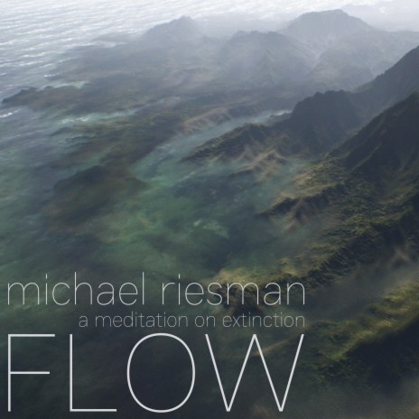 Flow: A Meditation on Extinction | Boomplay Music