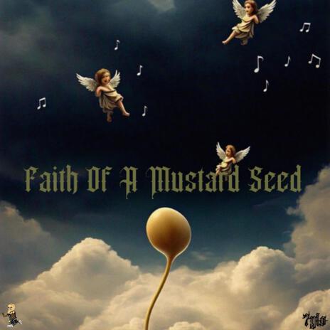 Faith Of A Mustard Seed | Boomplay Music