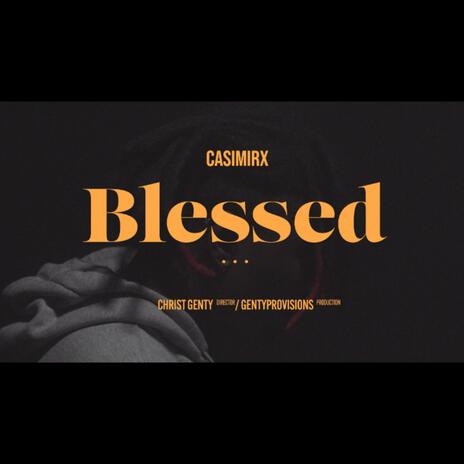 BLESSED | Boomplay Music