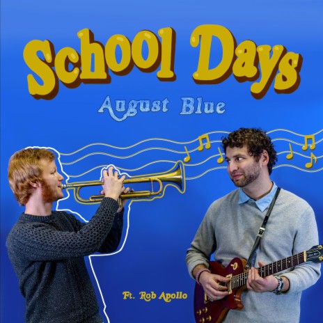 School Days ft. Rob Apollo