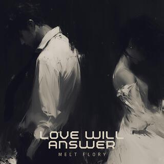 Love will answer lyrics | Boomplay Music