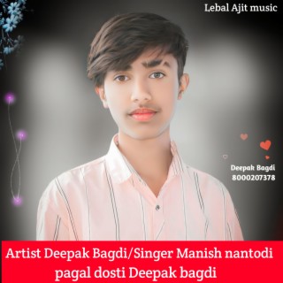 Pagal Dosti Deepak Bagdi