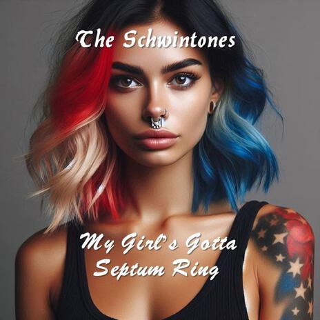 My Girl's Gotta A Septum Ring | Boomplay Music