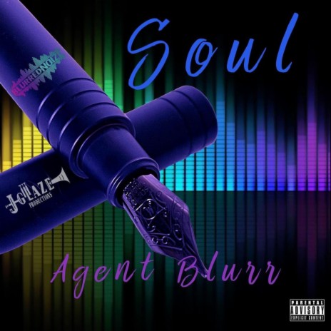Soul ft. Agent Blurr | Boomplay Music