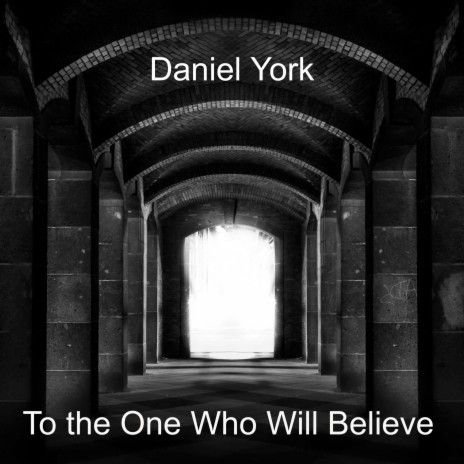 To the One Who Will Believe | Boomplay Music