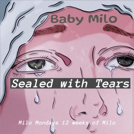 Sealed with Tears | Boomplay Music