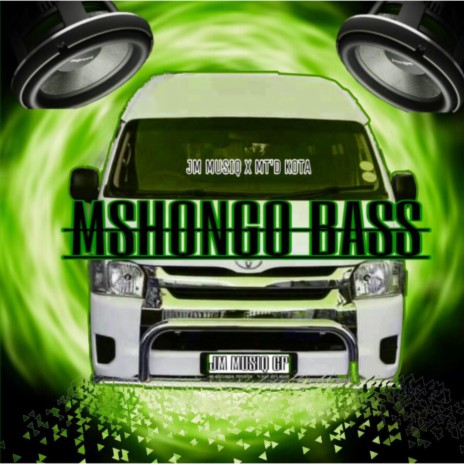 Mshongo Bass ft. Juscha De MusiQ & Mt D Kota | Boomplay Music