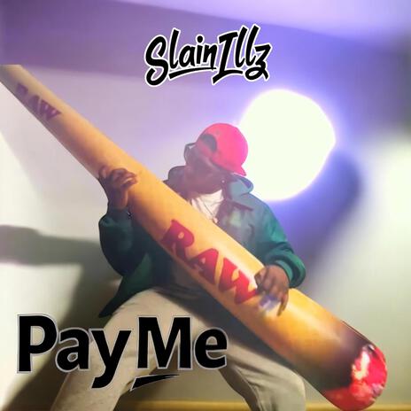 Pay Me | Boomplay Music