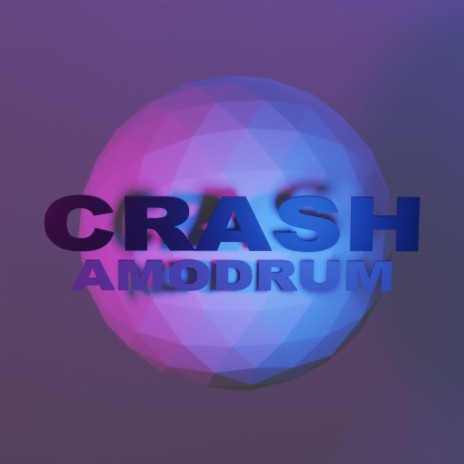 Crash | Boomplay Music