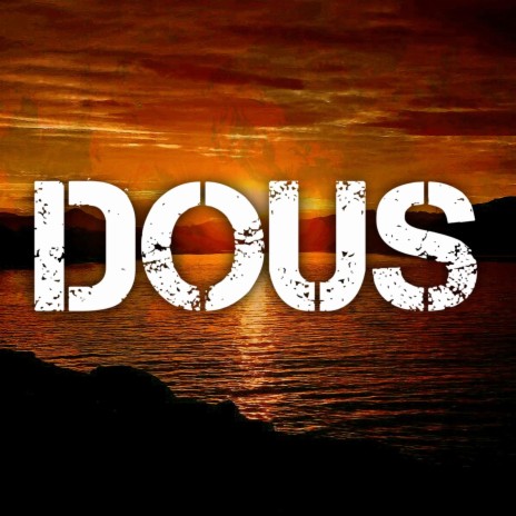 Dous | Boomplay Music