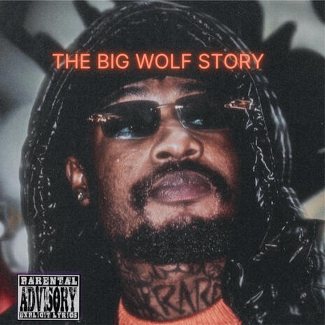 THE BIG WOLF STORY | Boomplay Music