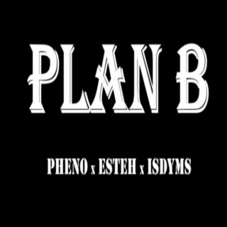 Plan b