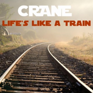 Life's Like A Train