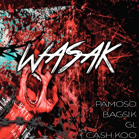 Wasak ft. Bagsik, GL & Cash Koo | Boomplay Music