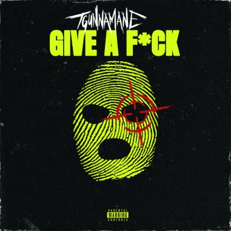 Give A Fucc | Boomplay Music